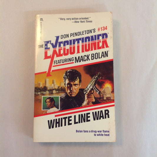 Vintage 1990 Mass Market Paperback The Executioner Featuring Mack Bolan #134: White Line War Don Pendleon