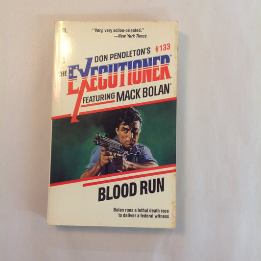 Vintage 1990 Mass Market Paperback The Executioner Featuring Mack Bolan #133: Blood Run Don Pendleton