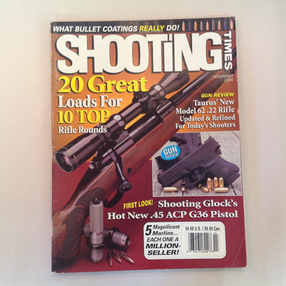 Vintage Nov 2000 Shooting Times Magazine 20 Great Loads for 10 Top Rifle Rounds Gun Review Glock .45 ACP G36 Pistol