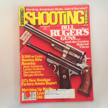 Vintage Dec 1981 Shooting Times Magazine Bill Ruger's Guns Hunting Rifle Roundup Hunting American Style