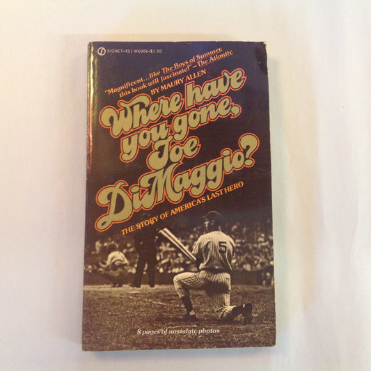 Vintage 1976 Mass Market Paperback Where Have You Gone, Joe DiMaggio? The Story of America's Last Hero Maury Allen
