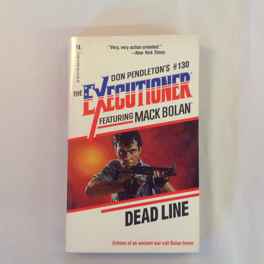 Vintage 1989 Mass Market Paperback The Executioner Featuring Mack Bolan #130: Dead Line Don Pendleton