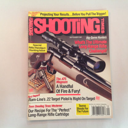 Vintage Sep 1991 Shooting Times Magazine Special Rifle/Handgun Hunting Issue Long-Range Rifle Challenge .475 Magnum Ram-Line .22 Pistol
