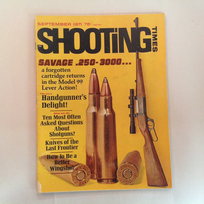 Vintage Sep 1971 Shooting Times Magazine Savage .250-3000 Handgunner's Delight 10 FAQ About Shotguns