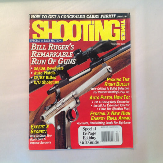 Vintage Dec 1996 Shooting Times Magazine 14-Page Bill Ruger's Remarkable Run of Guns Picking the Right Bullet Auto Pistol How-To