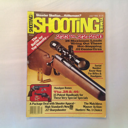 Vintage Jul 1982 Shooting Times Magazine Battle For Top Velocity .223 Vs .22-250 Serial Number Know-How Handgun Bonus .38 & .44