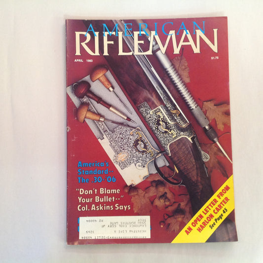Vintage Apr 1983 American Rifleman Magazine America's Standard the .30-'06 NRA Open Letter Harlon Carter