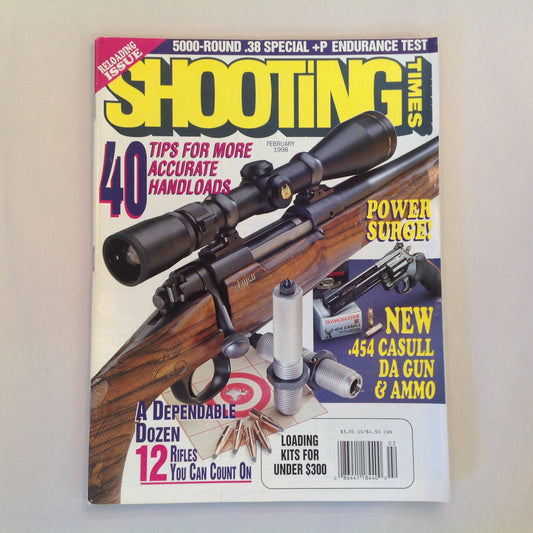 Vintage Feb 1998 Shooting Times Magazine 40 Tips for More Accurate Handloads Power Surge New .454 Casull 12 Rifles You Can Count On
