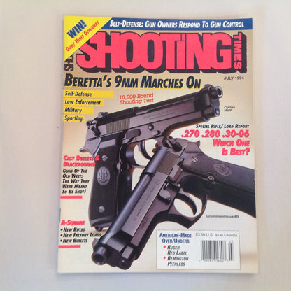 Vintage Jul 1994 Shooting Times Magazine Beretta's 9mm Marches On Guns of the Old West .270 .280 .30-06
