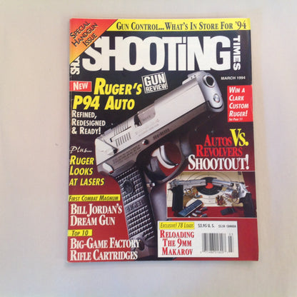 Vintage Mar 1994 Shooting Times Magazine Special Handgun Issue Ruger P94 Auto Lasers Autos Vs Revolvers Shootout