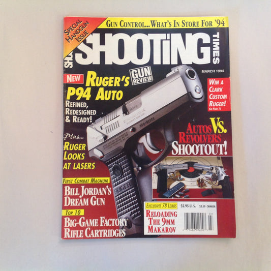 Vintage Mar 1994 Shooting Times Magazine Special Handgun Issue Ruger P94 Auto Lasers Autos Vs Revolvers Shootout