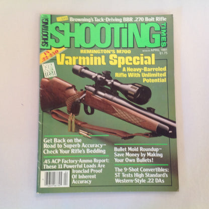 Vintage Apr 1981 Shooting Times Magazine Remington M700 Varmint Special Browning BBR .270 Bolt Rifle