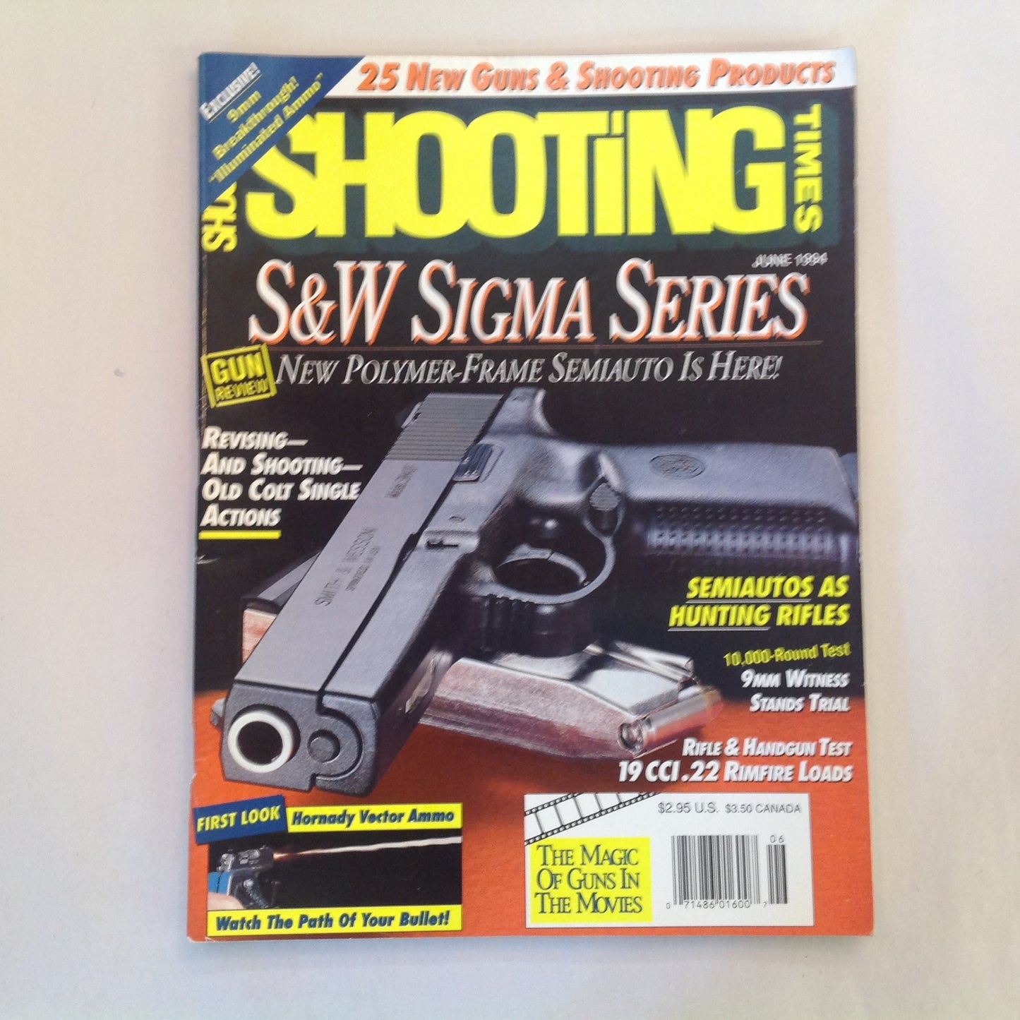 Vintage Jun 1994 Shooting Times Magazine 25 New Guns & Shooting Products S&W Sigma Series Semiautos as Hunting Rifles Hornady Vector Ammo