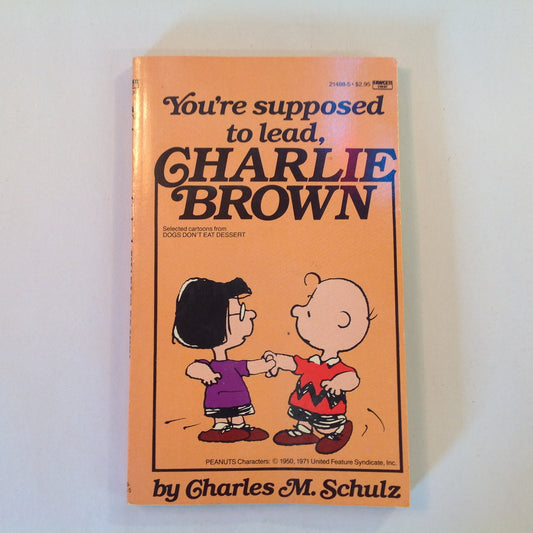 Vintage 1988 Mass Market Paperback You're Supposed to Lead, Charlie Brown Peanuts Charles Schulz