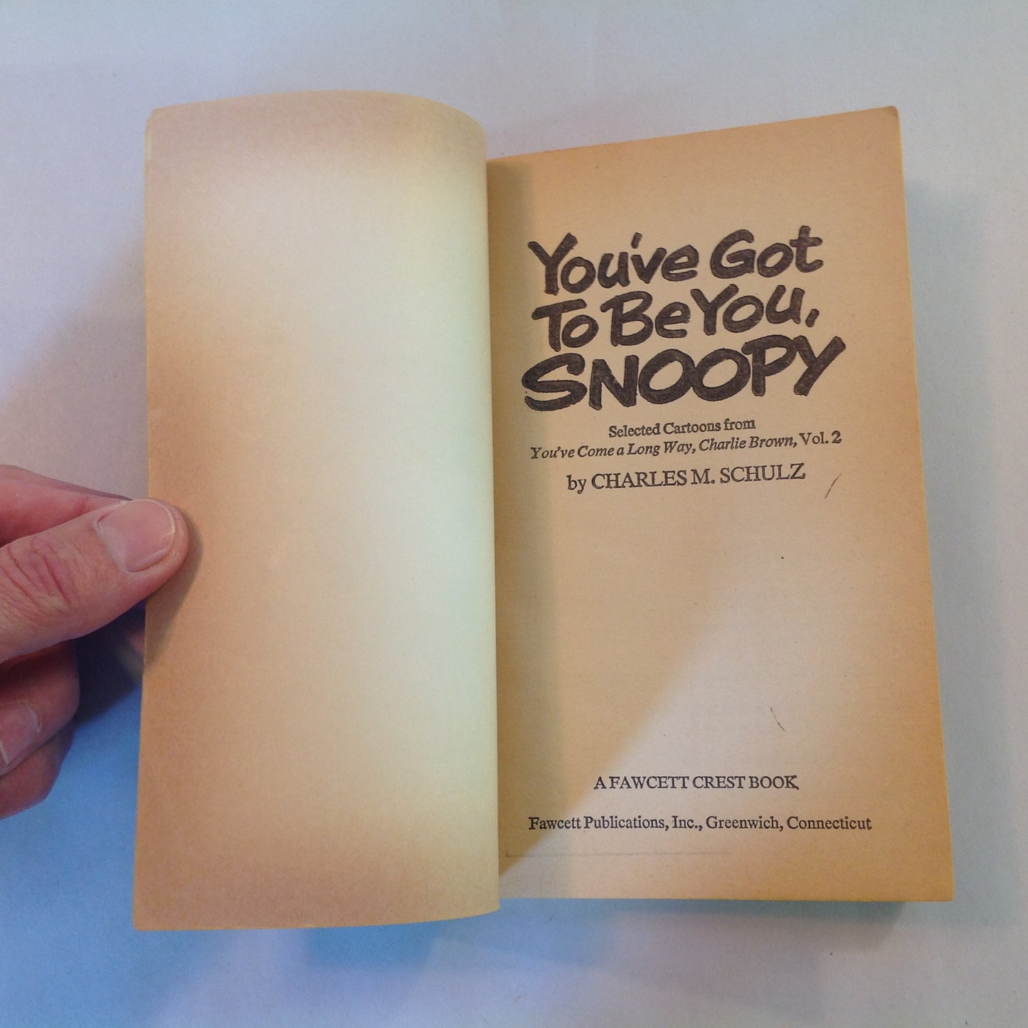 Vintage 1976 Mass Market Paperback You've Got to Be You, Snoopy Peanuts Charles Schulz