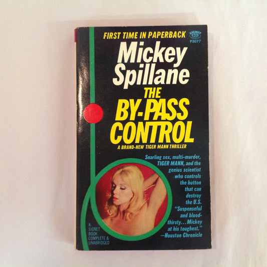 Vintage 1967 Mass Market Paperback The By-Pass Control Mickey Spillane Signet First
