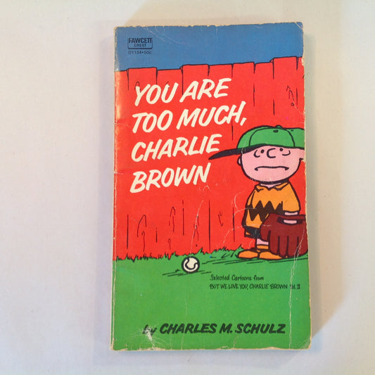 Vintage 1959 Mass Market Paperback You Are Too Much, Charlie Brown Peanuts Charles Schulz