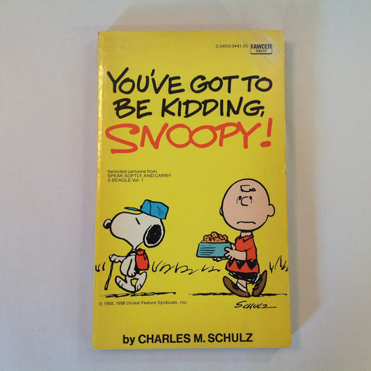 Vintage 1975 Mass Market Paperback You've Got to Be Kidding, Snoopy! Peanuts Charles Schulz