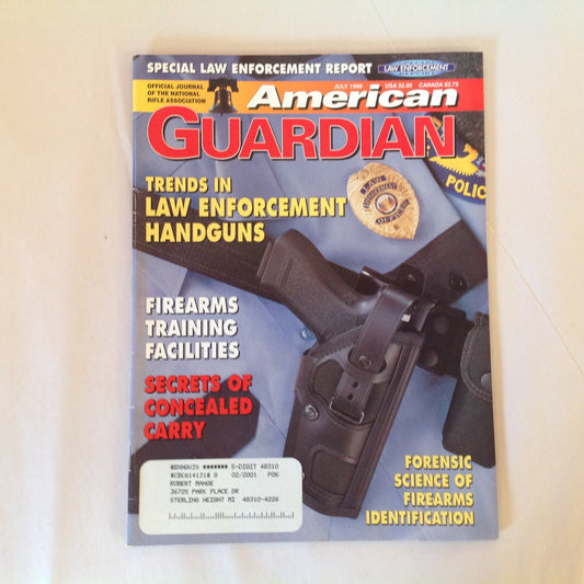 Vintage Jul 1999 American Guardian Magazine NRA Journal Trends in Law Enforcement Handguns Firearms Training Facilities Secrets of Concealed Carry