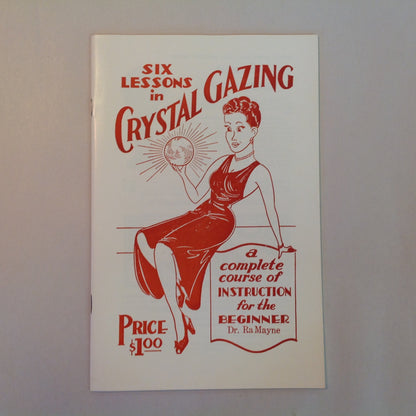 Vintage 1934 Metaphysical Booklet Six Lessons in Crystal Gazing: A Complete Course of Instruction for the Beginner Dr. Korda Ra Mayne