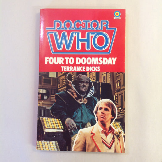 Vintage 1983 Mass Market Paperback Doctor Who: Four To Doomsday Terrance Dicks First Edition