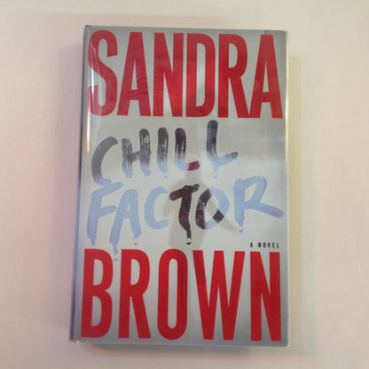 2005 Hardcover CHILL FACTOR Sandra Brown