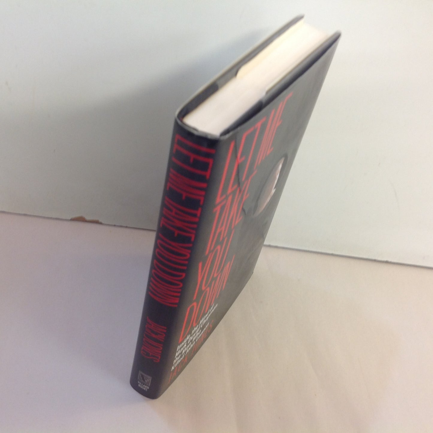 Vintage 1992 Hardcover Let Me Take You Down: Inside the Mind of Mark David Chapman, the Man Who Killed John Lennon Jack Jones