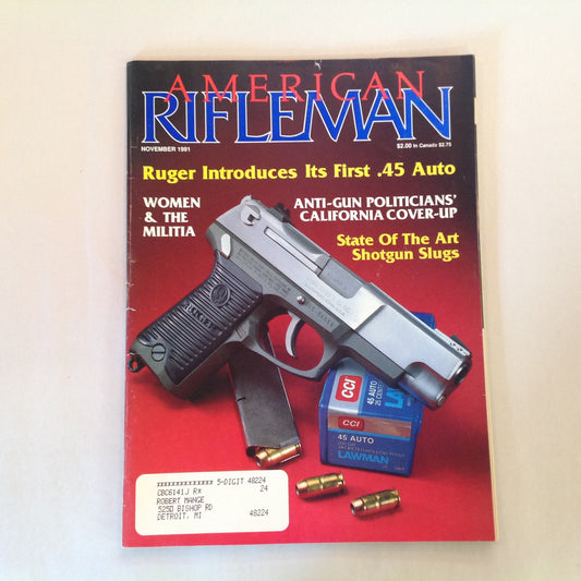 Vintage Nov 1991 American Rifleman Magazine Ruger First .45 Auto Women & the Militia Shotgun Slugs
