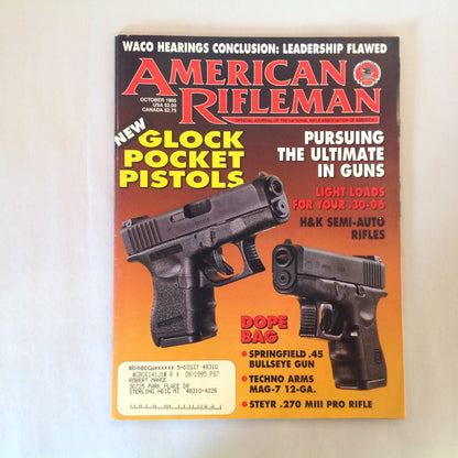 Vintage Oct 1995 American Rifleman Magazine New Glock Pocket Pistols Pursuing the Ultimate in Guns Light Loads .30-06 H&K Semi-Auto Rifles
