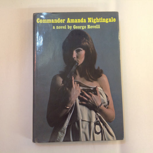 Vintage 1968 Hardcover Commander Amanda Nightingale: A Novel George Revelli First