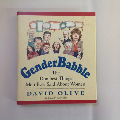 Vintage 1993 Hardcover GenderBabble: The Dumbest Things Men Ever Said About Women David Olive First Edition