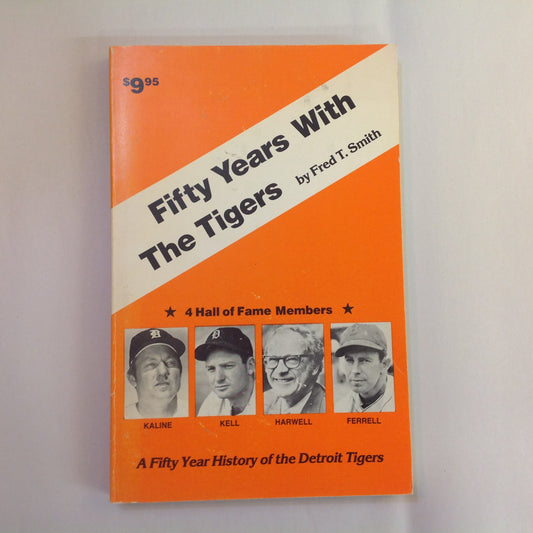 Vintage 1983 Trade Paperback Fifty Years with the Tigers: A Fifty Year History of the Detroit Tigers Fred T. Smith