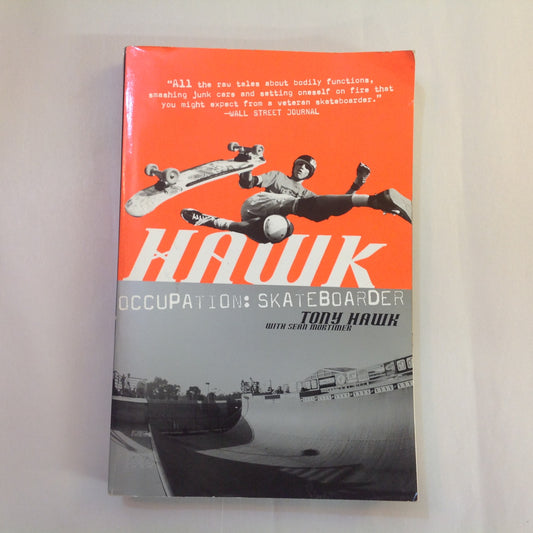 2007 Trade Paperback HAWK Occupation: Skateboarder Tony Hawk with Sean Mortimer