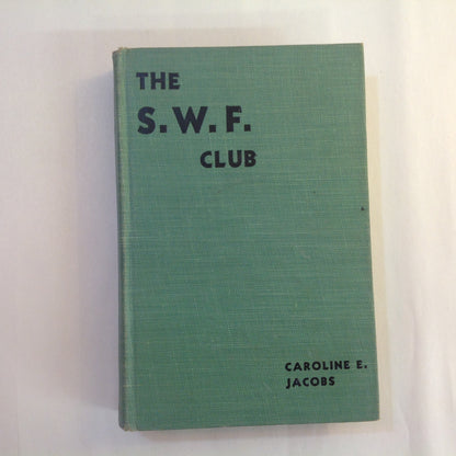 Antique 1912 Hardcover The S.W.F. Club Caroline E. Jacobs Goldsmith First