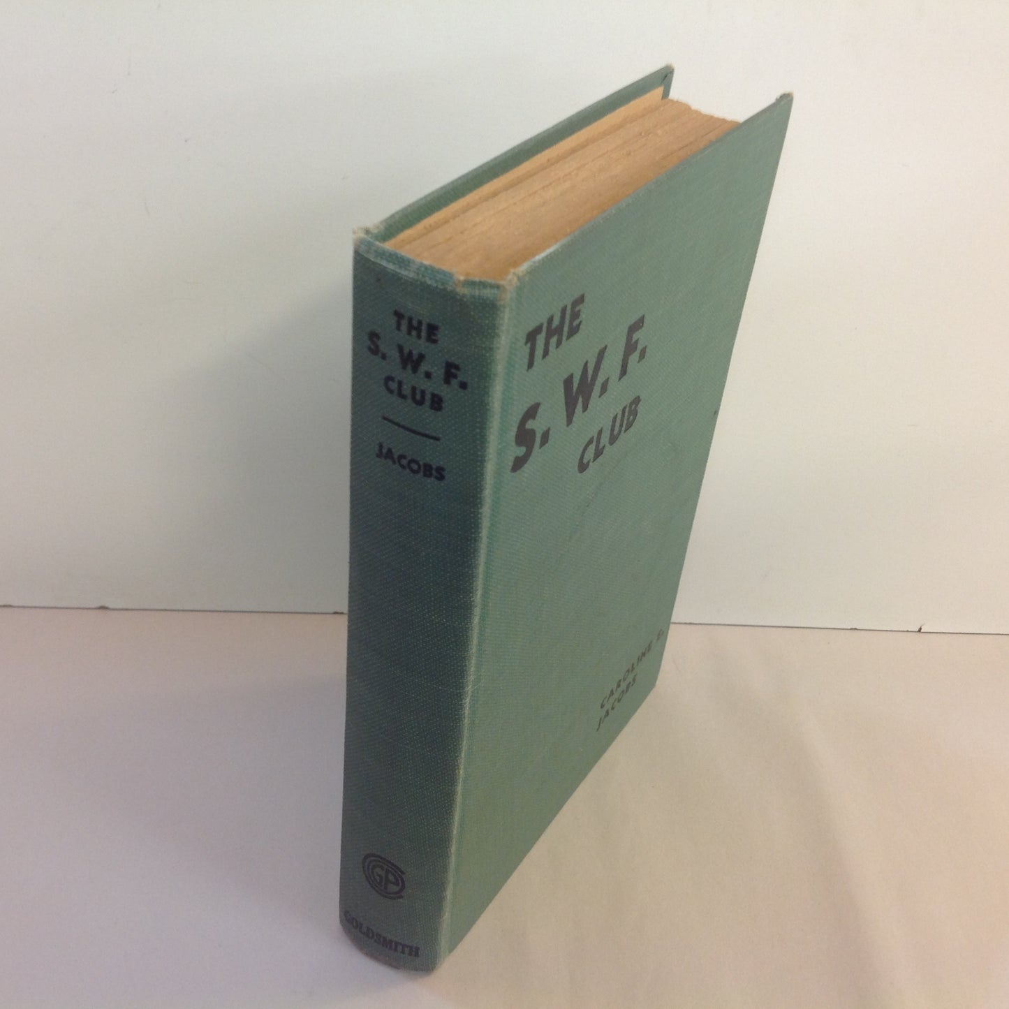 Antique 1912 Hardcover The S.W.F. Club Caroline E. Jacobs Goldsmith First