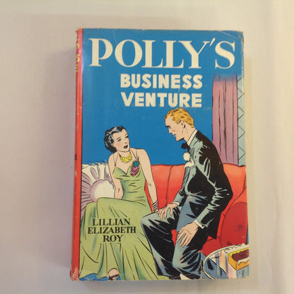 Vintage 1932 Hardcover Polly's Business Venture Lillian Elizabeth Roy
