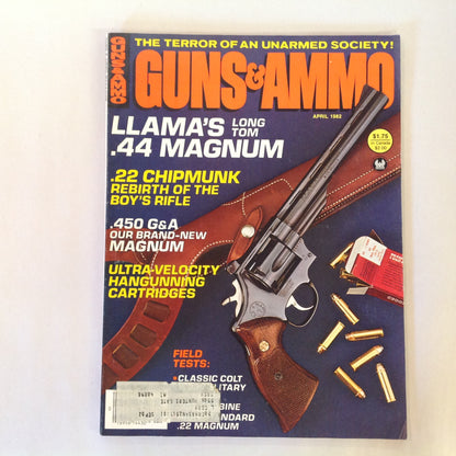 Vintage Apr 1982 Guns & Ammo Magazine Llama's Long Tom .44 Magnum .22 Chipmunk .450 G&A