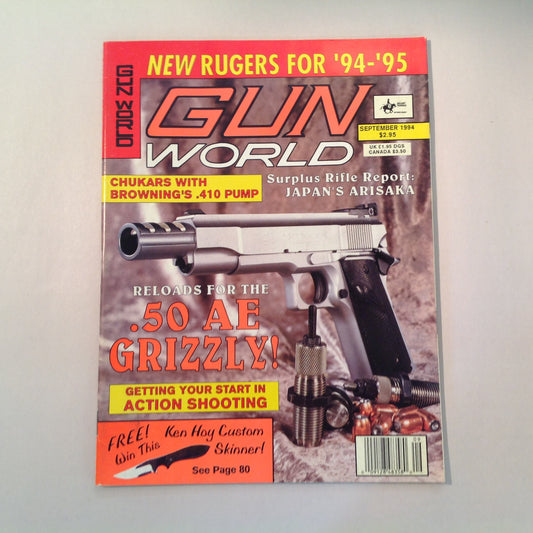 Vintage Sep 1994 Gun World Magazine New Rugers Browning's .410 Pump Japan's Arisaka .50 AE Grizzly Action Shooting Ken Hoy Custom Skinner