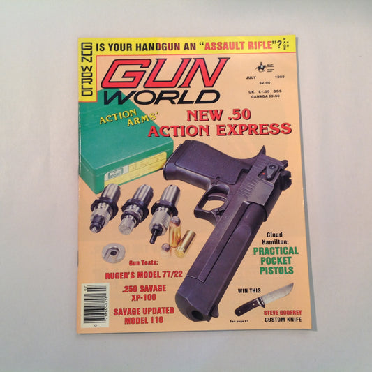 Vintage Jul 1989 Gun World Magazine .50 Action Express Ruger 77/22 .250 Savage XP-100 Practical Pocket Pistols