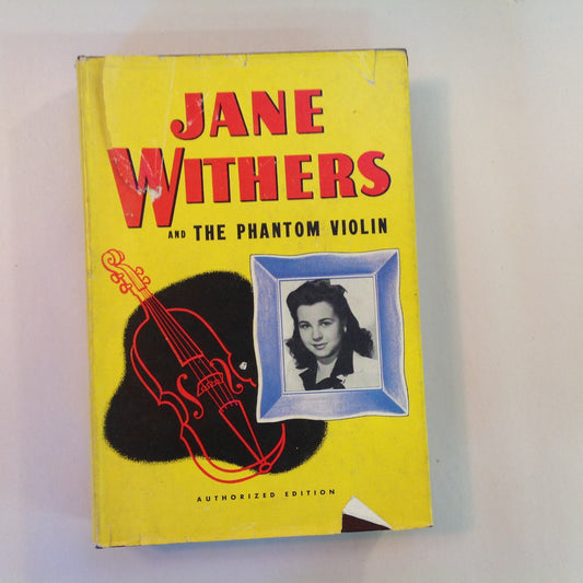 Vintage 1943 Hardcover Jane Withers and the Phantom Violin Roy J Snell Authorized Edition