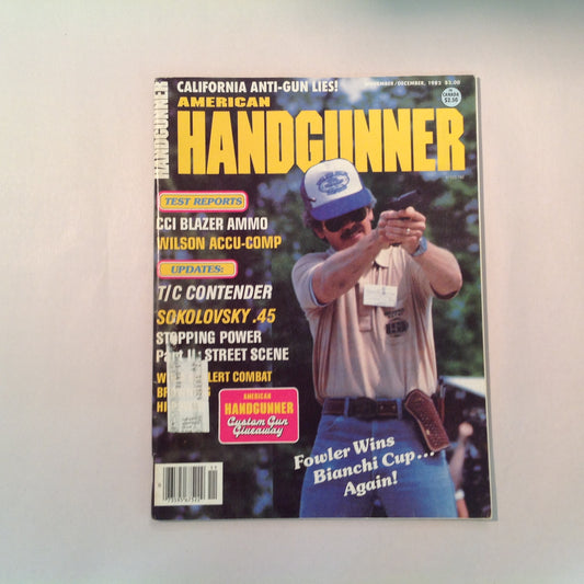 Vintage Nov/Dec 1982 American Handgunner Magazine CCI Blazer Ammo T/C Contender Sojolovsky .45 Fowler Wins Bianchi Cup Again