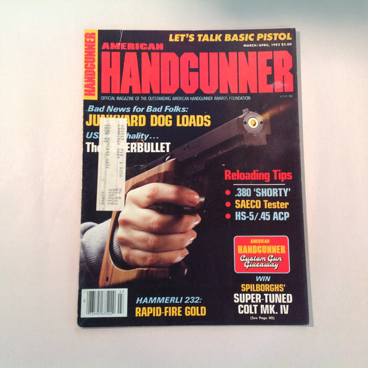 Vintage Mar/Apr 1982 American Handgunner Magazine Junkyard Dog Loads The Superbullet Hammerli 232 Let's Talk Basic Pistol
