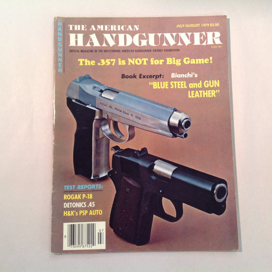 Vintage Jul/Aug 1979 The American Handgunner Magazine .357 NOT For Big Game Bianchi's Blue Steel and Gun Leather Test Reports