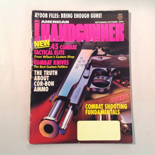 Vintage Sep/Oct 1995 American Handgunner Magazine New .45 Combat Tactical Elite Combat Knives Truth About Cor-Bon Ammo Combat Shooting Fundamentals