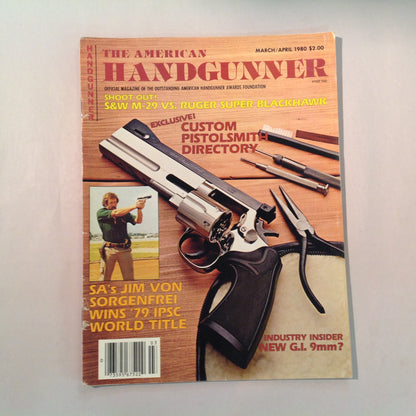 Vintage Mar/Apr 1980 The American Handgunner Magazine S&W M-29 Vs Ruger Super Blackhawk Custom Pistolsmith Directory New GI 9mm?