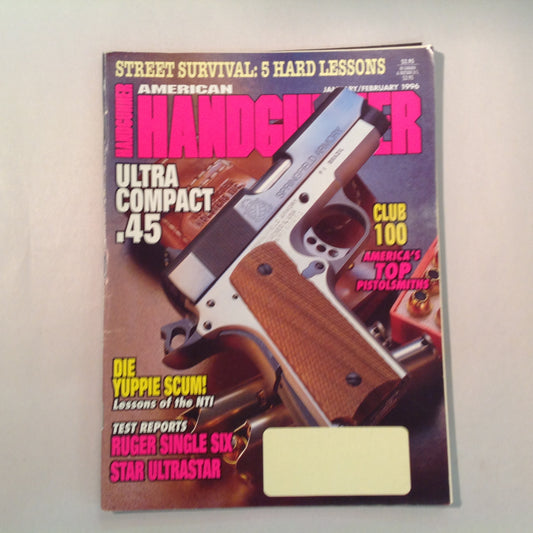 Vintage Jan/Feb 1996 American Handgunner Magazine Street Survival Ultra Compact .45 Club 10 Die Yuppie Scum!