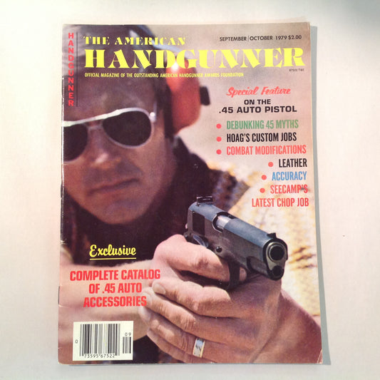 Vintage Sep/Oct 1979 The American Handgunner Magazine Special Feature .45 Auto Pistol Complete Catalog of .45 Accessories