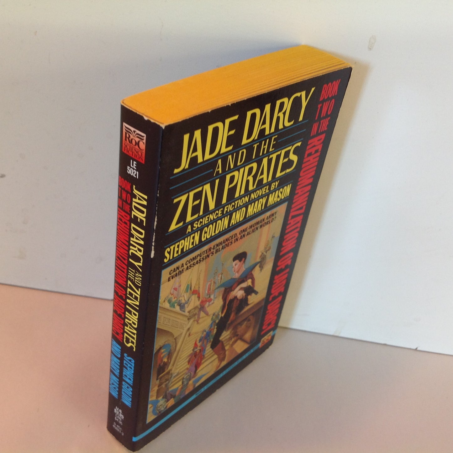 Vintage 1990 Mass Market Paperback Book Two in the Rehumanization of Jade Darcy: Jade Darcy and the Zen Pirates Stephen Goldin and Mary Mason