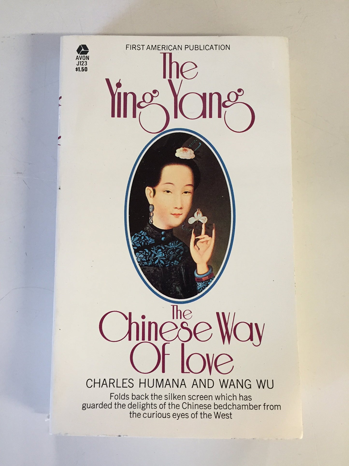 Vintage 1972 Mass Market Paperback The Ying Yang: The Chinese Way of Love Charles Humana and Wang Wu Avon Books First Edition