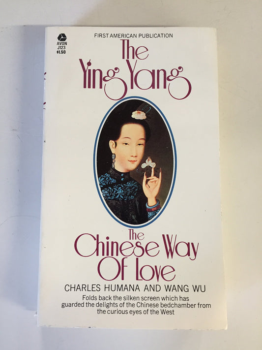 Vintage 1972 Mass Market Paperback The Ying Yang: The Chinese Way of Love Charles Humana and Wang Wu Avon Books First Edition